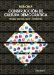 Memoria. Construcci&oacute;n de Cultura Democr&aacute;tica