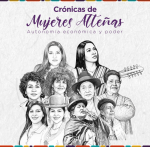 CRONICAS DE MUJERES ALTENAS - AUTONOM&Iacute;A ECON&Oacute;MICA Y PODER